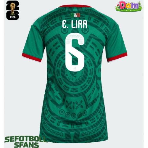 Mexiko Erik Lira #6 Hemmatröja Kvinnor VM 2026 Kortärmad